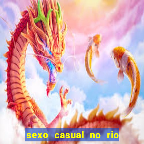 sexo casual no rio de janeiro